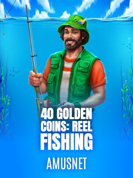 40 Golden Coins: Reel Fishing