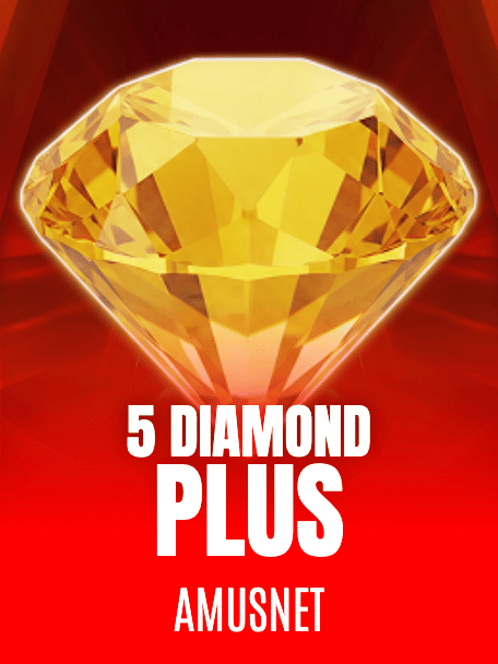 5 Diamond Plus