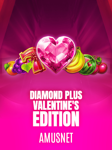Diamond Plus - Valentine's edition