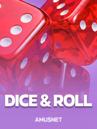 Dice & Roll