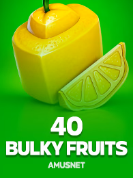 40 Bulky Fruits