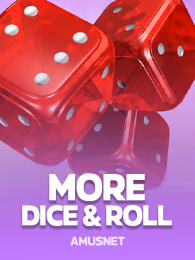 More Dice & Roll