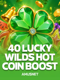 40 Lucky Wilds Hot Coin Boost