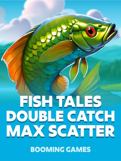 Fish Tales: Double Catch Max Scatter