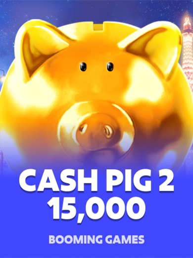 Cash Pig 2 15,000