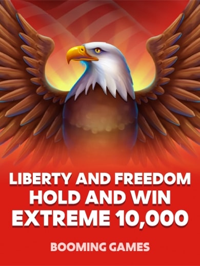 Liberty and Freedom Hold and Win Extreme 10,000
