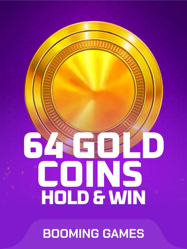 64 Gold Coins Hold and Win