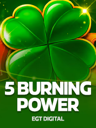 5 Burning Power