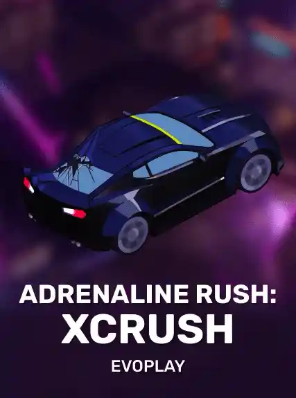 Adrenaline Rush: XCrash