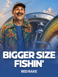 Bigger Size Fishin'