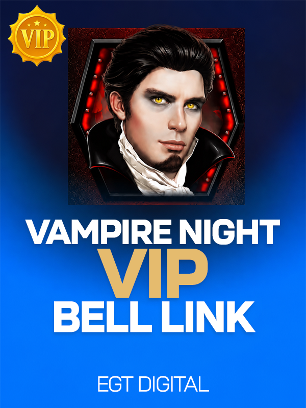 Vampire Night VIP Bell Link