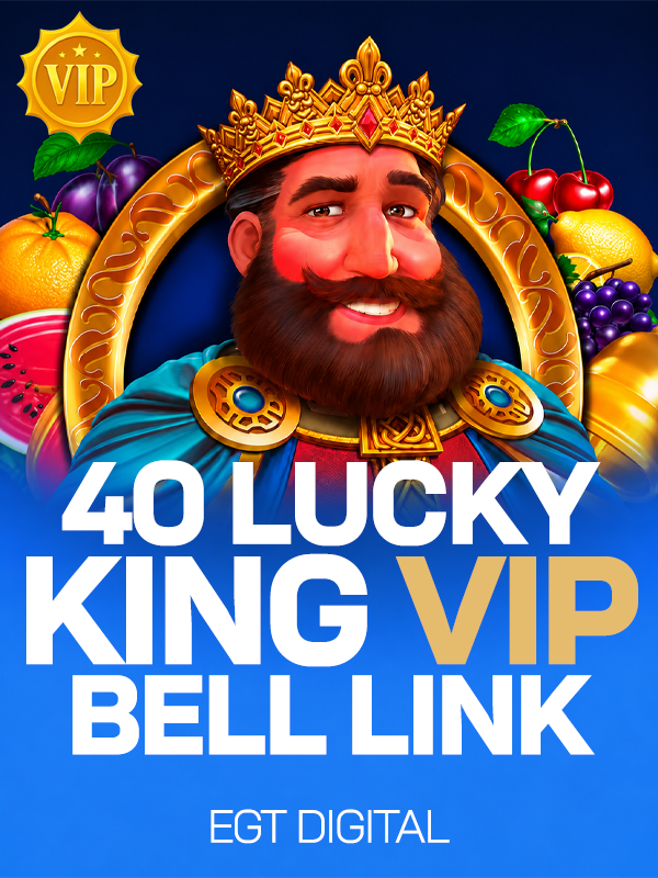 40 Lucky King VIP Bell Link